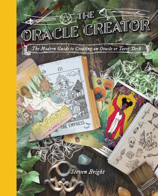 Oracle Creator: The Modern Guide to Creating an Oracle or Tarot Deck