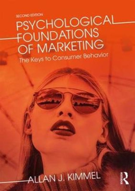 Psychological Foundations of Marketing: The Keys to Consumer Behavior