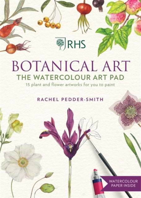 RHS Botanical Art Watercolour Art Pad: 15 plant and flower artworks for you to paint