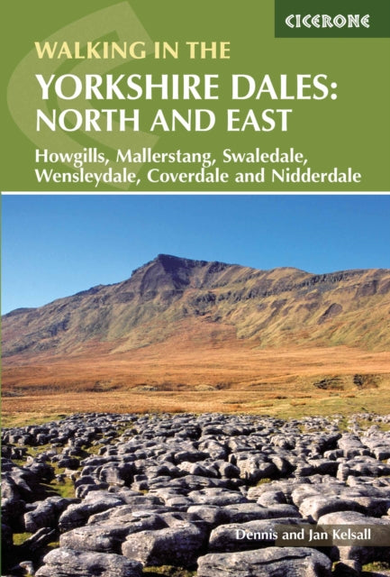 Walking in the Yorkshire Dales: North and East: Howgills, Mallerstang, Swaledale, Wensleydale