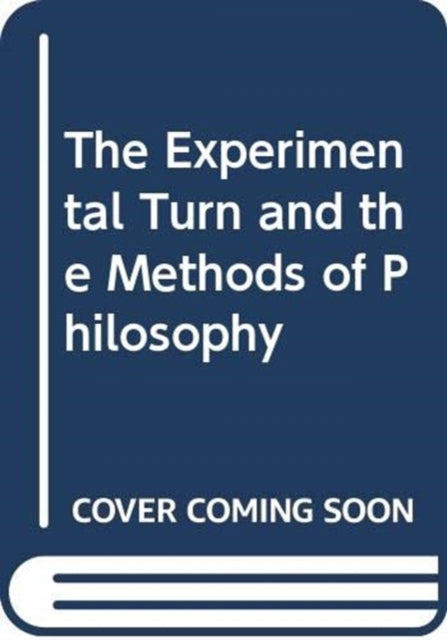 Experimental Turn and the Methods of Philosophy