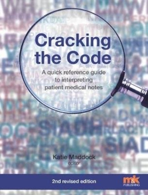 Cracking the Code: A quick reference guide to interpreting patient medical notes