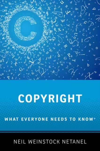 Copyright: What Everyone Needs to Know (R)