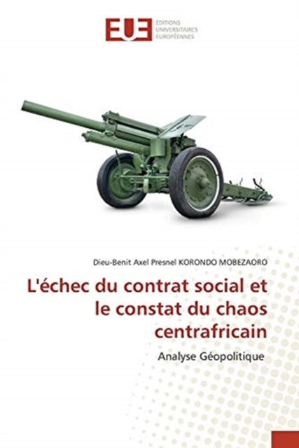 L'echec du contrat social et le constat du chaos centrafricain