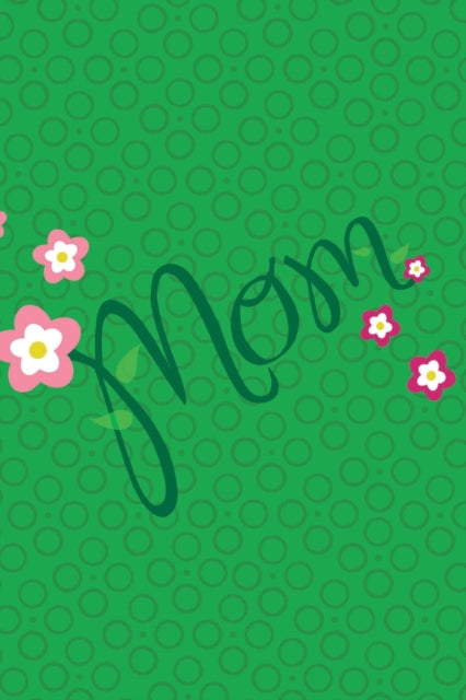 Mom II Notebook, Blank Write-in Journal, Dotted Lines, Wide Ruled