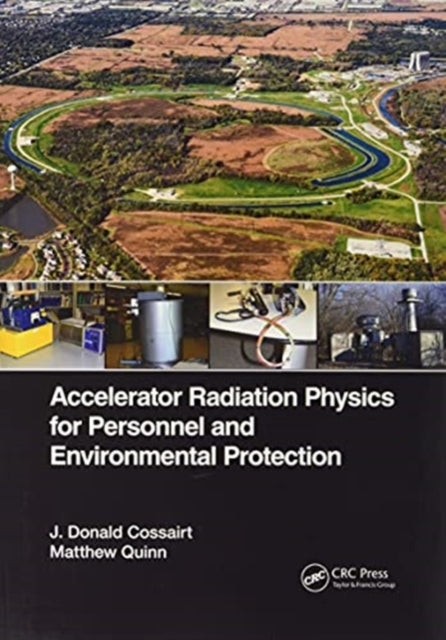 Accelerator Radiation Physics for Personnel and Environmental Protection