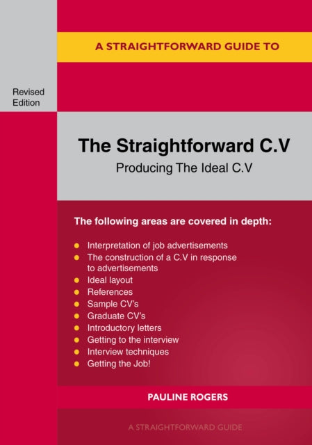 Straightforward C.v.: Producing The Ideal C.V.