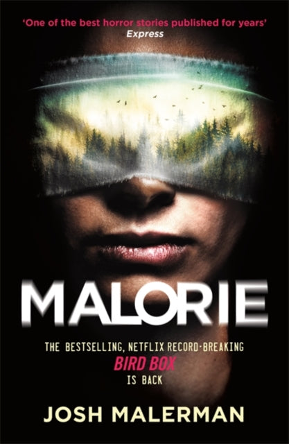 Malorie: 'One of the best horror stories published for years' (Express)