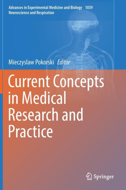 Current Concepts in Medical Research and Practice