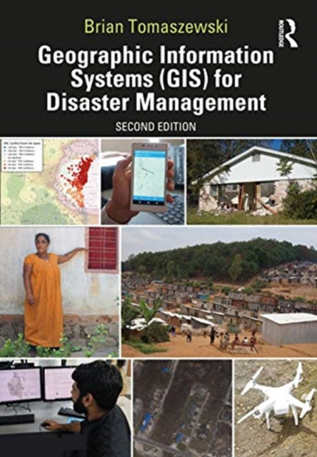 Geographic Information Systems (GIS) for Disaster Management