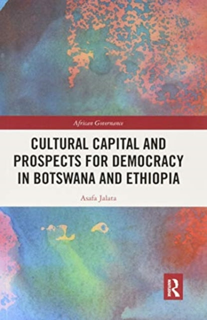 Cultural Capital and Prospects for Democracy in Botswana and Ethiopia