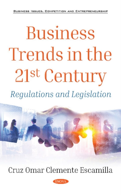 Business Trends in the 21st Century: Regulations and Legislation