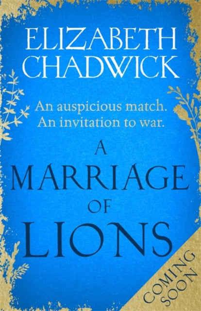 Marriage of Lions: An auspicious match. An invitation to war.