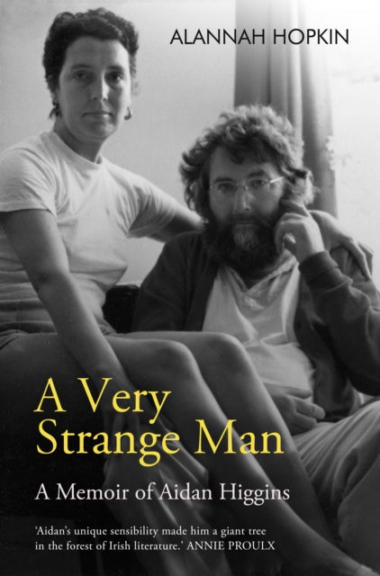 Very Strange Man: A Memoir of Aidan Higgins