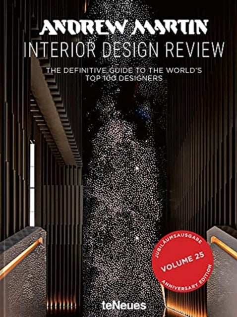 Andrew Martin Interior Design Review: Vol. 25. The Definitive Guide to the World's Top 100 Designers