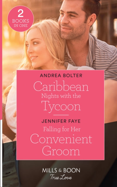 Caribbean Nights With The Tycoon / Falling For Her Convenient Groom: Caribbean Nights with the Tycoon (Billion-Dollar Matches) / Falling for Her Convenient Groom (Wedding Bells at Lake Como)