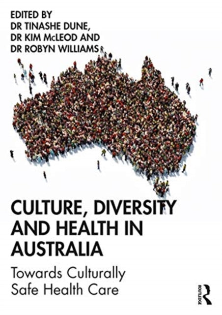 Culture, Diversity and Health in Australia: Towards Culturally Safe Health Care