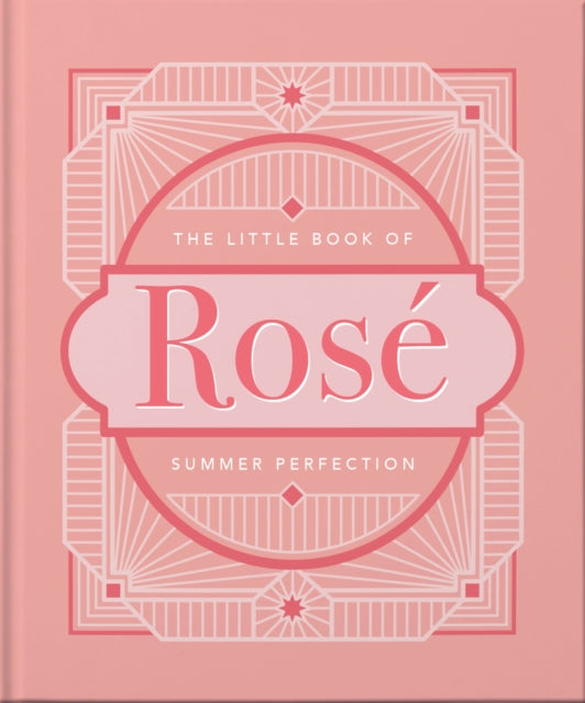 Little Book of Rose: Summer Perfection