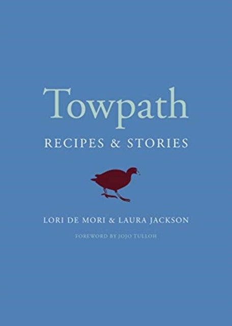 Towpath: Recipes and Stories