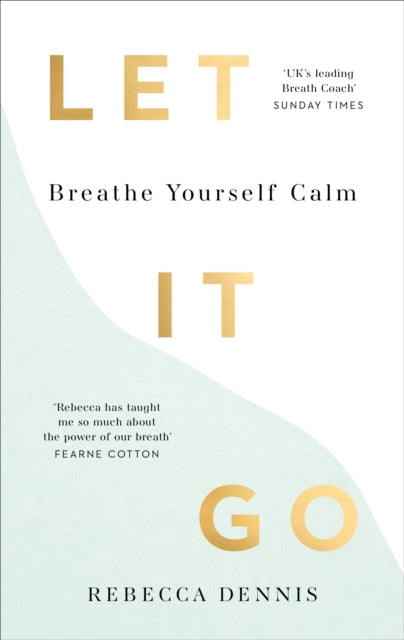 Let It Go: Breathe Yourself Calm