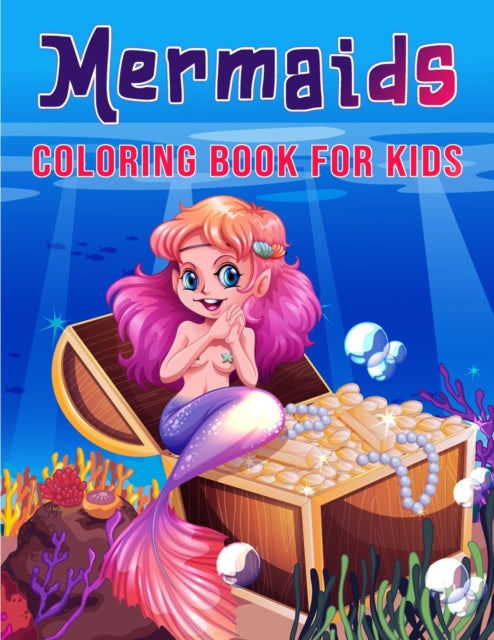 Mermaids Coloring Book For Kids