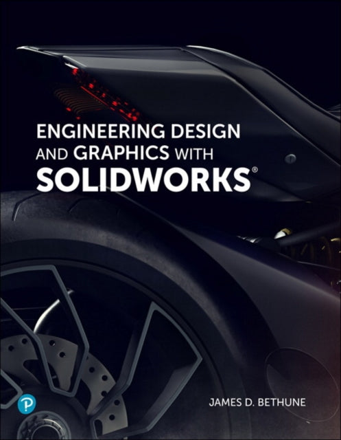 Engineering Design and Graphics with SolidWorks 2019