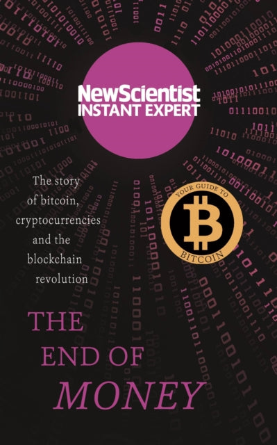 The End of Money: The story of bitcoin, cryptocurrencies and the blockchain revolution