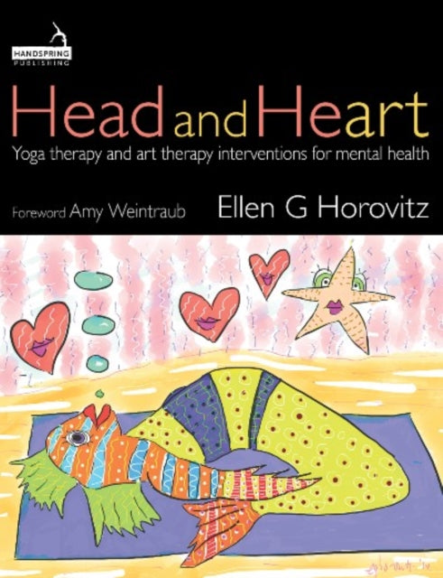 Head and Heart: Yoga therapy and art therapy interventions for mental health