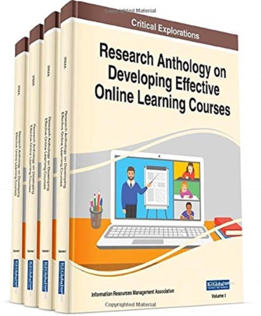 Research Anthology on Developing Effective Online Learning Courses, 4 volume