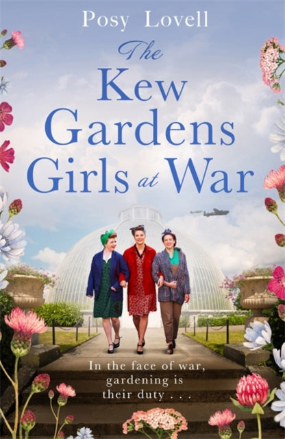 Kew Gardens Girls at War: A heartwarming tale of wartime at Kew Gardens