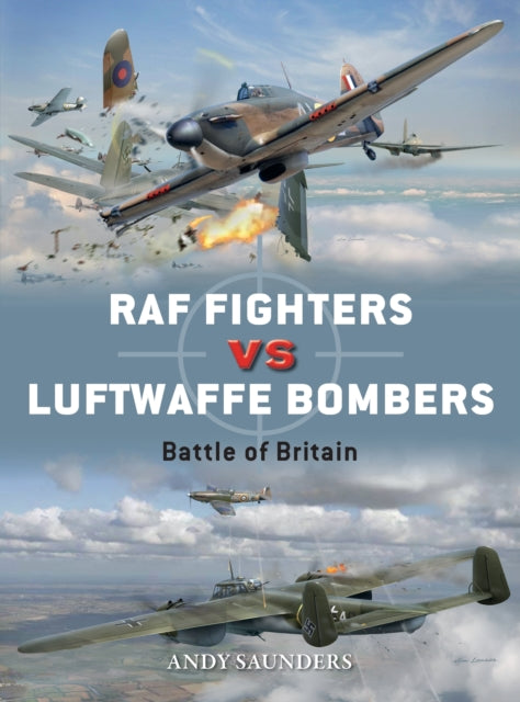 RAF Fighters vs Luftwaffe Bombers: Battle of Britain