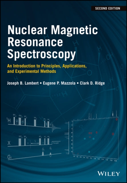 Nuclear Magnetic Resonance Spectroscopy: An Introduction to Principles, Applications, and Experimental Methods