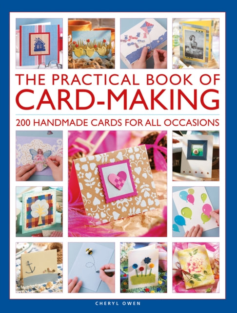 Practical Book of Card-Making: 200 handmade cards for all occasions