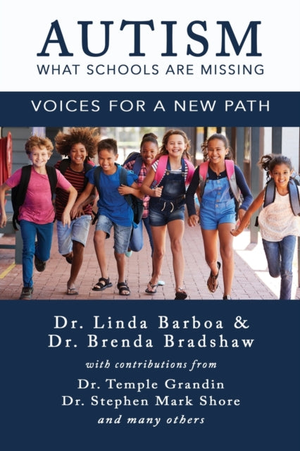 Autism - What Schools Are Missing: Voices for a New Path: Voices for a New Path