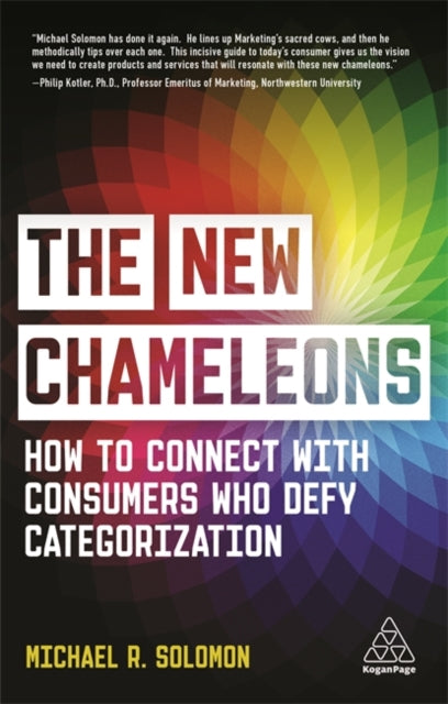 New Chameleons: How to Connect with Consumers Who Defy Categorization