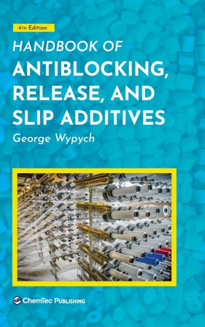 Handbook of Antiblocking, Release, and Slip Additives