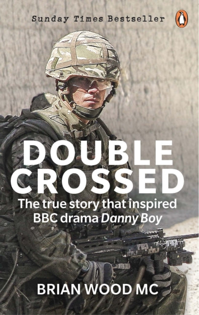 Double Crossed: A Code of Honour, A Complete Betrayal