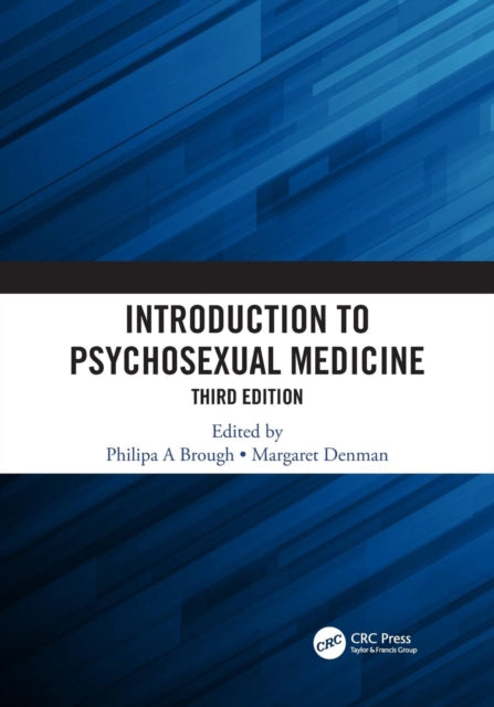 Introduction to Psychosexual Medicine: Third Edition
