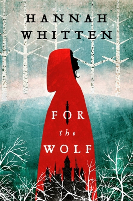 For the Wolf: The New York Times Bestseller