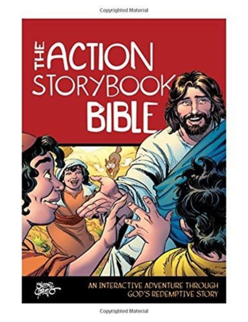 The Action Storybook Bible: An Interactive Adventure Through God's Redemptive Story