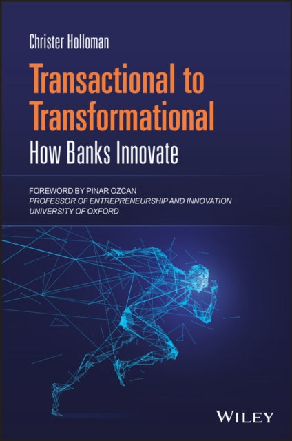 Transactional to Transformational: How Banks Innovate