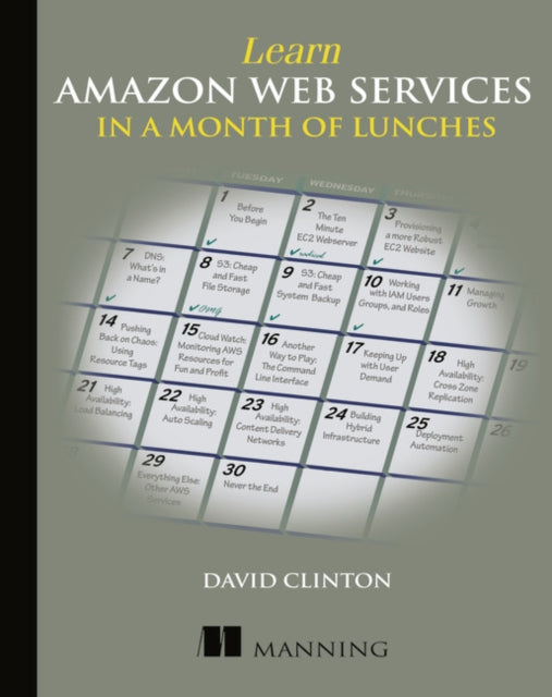 Learn Amazon Web Services in a Month of Lunches