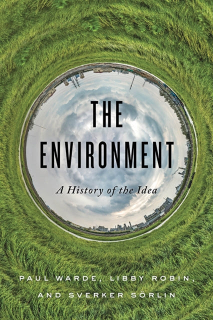 Environment: A History of the Idea