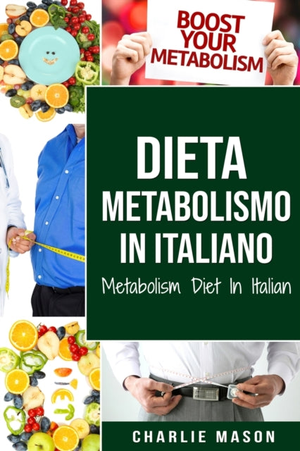 Dieta Metabolismo In italiano/ Metabolism Diet In Italian