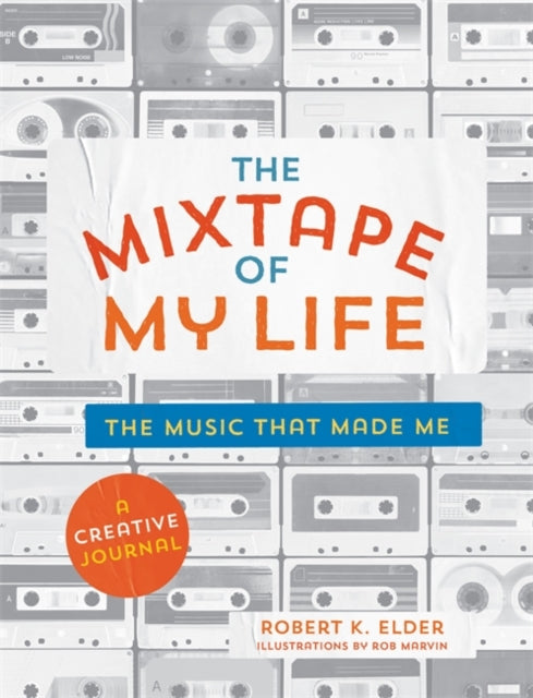 Mixtape of My Life: A Do-It-Yourself Music Memoir