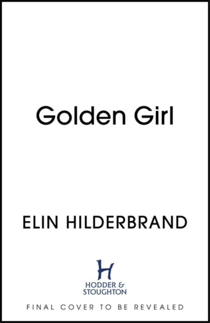Golden Girl: The perfect escapist summer read from the #1 New York Times bestseller