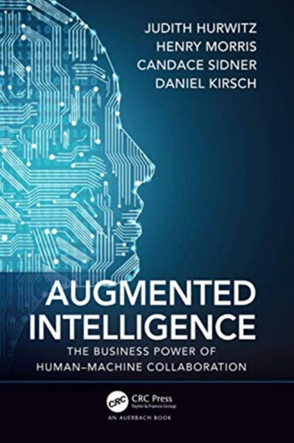 Augmented Intelligence: The Business Power of Human-Machine Collaboration