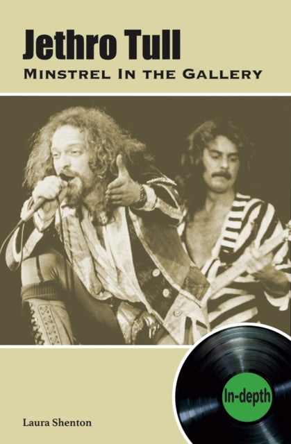 Jethro Tull Minstrel In The Gallery: In-depth