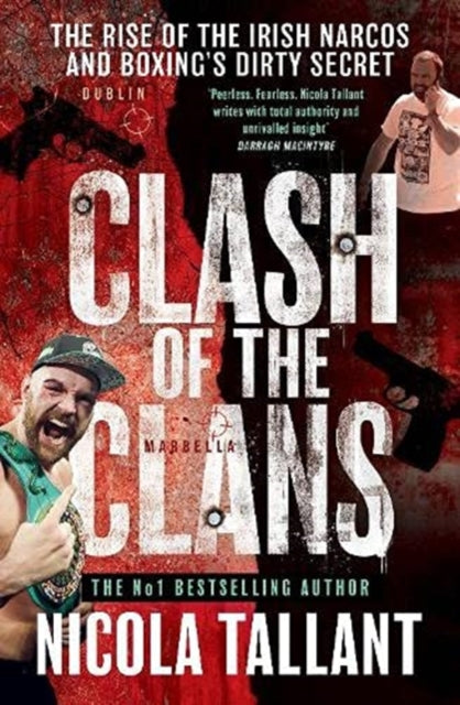 Clash of the Clans: The rise of the Irish narcos and boxing's dirty secret