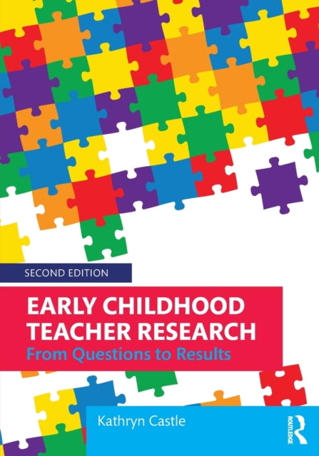 Early Childhood Teacher Research: From Questions to Results